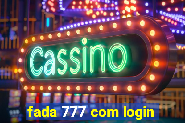 fada 777 com login